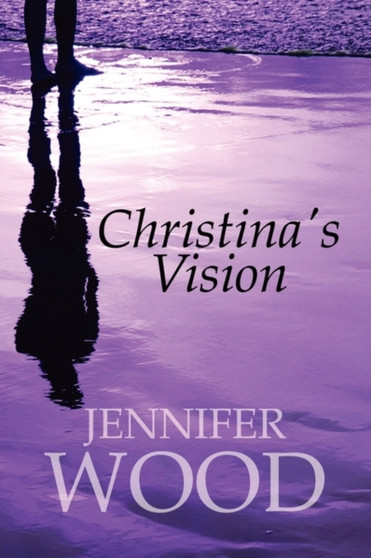 Christina's Vision by Jennifer Wood - Paperback