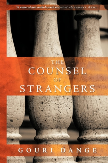 The Counsel of Strangers by Gouri Dange - Paperback