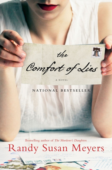 The Comfort of Lies : A Novel by Randy Susan Meyers - Hardback