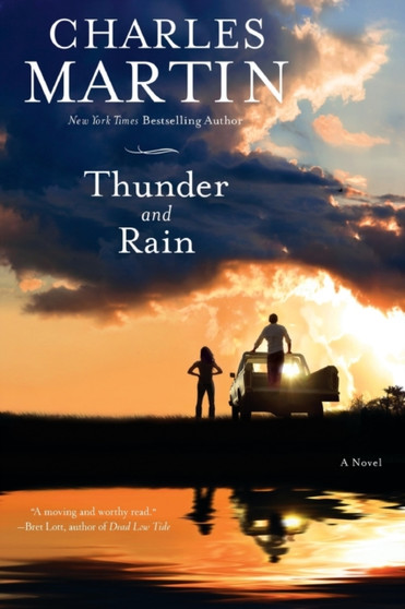 Thunder and Rain by Charles Martin - Paperback