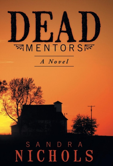 Dead Mentors by Sandra Nichols - Hardback