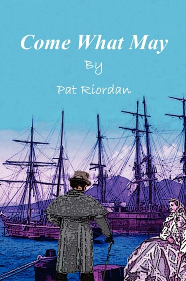 Come What May by Pat Riordan - Paperback