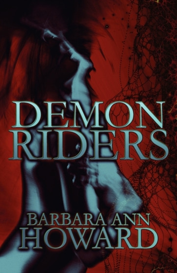 Demon Riders by Barbara Ann Howard - Paperback