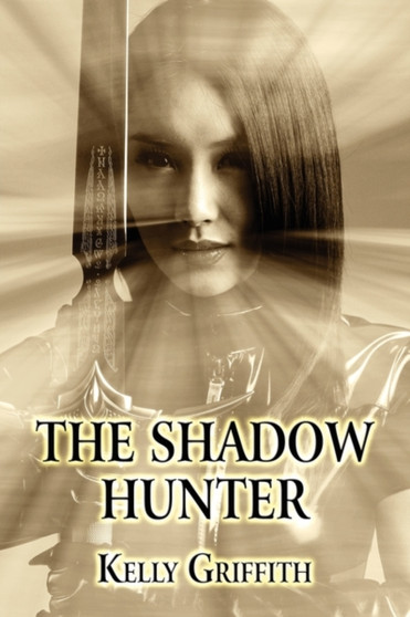 The Shadow Hunter by Kelly Griffith - Paperback