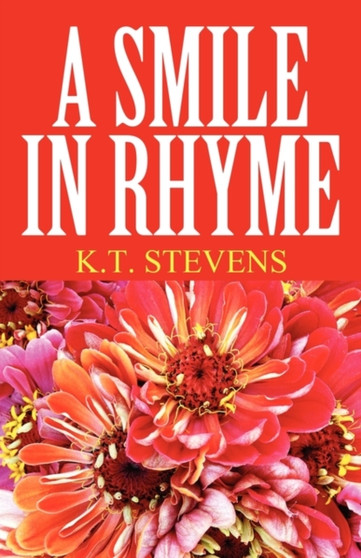 A Smile in Rhyme by K T Stevens - Paperback