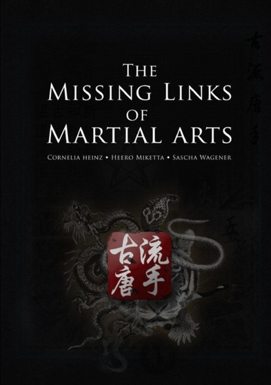 The Missing Links of Martial Arts by Heero Miketta - Paperback