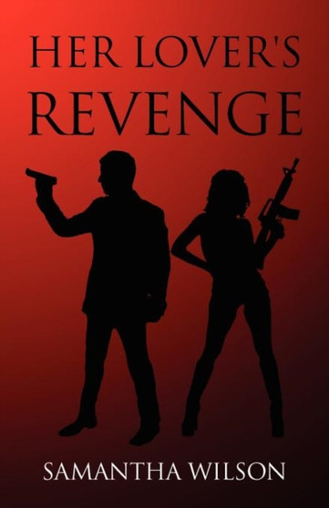 Her Lover's Revenge by Samantha Wilson - Paperback