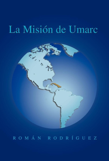 La Misi N de Umarc by Roman Rodr Guez - Hardback