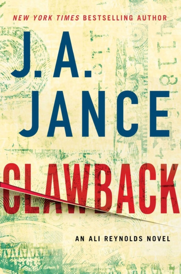 Clawback : An Ali Reynolds Novel : 11 by J.A. Jance - Hardback