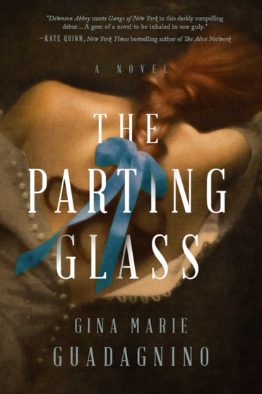 The Parting Glass by Gina Marie Guadagnino - Hardback