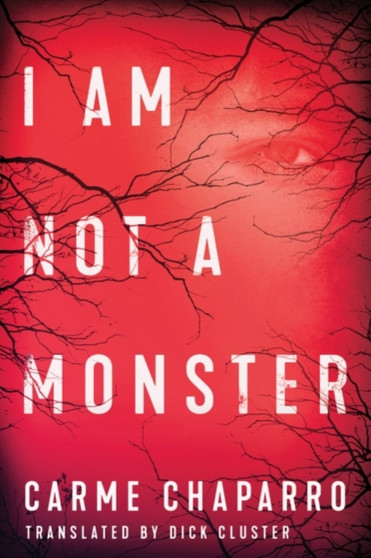 I Am Not a Monster by Carme Chaparro - Paperback