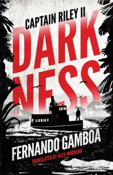 Darkness : Captain Riley II : 2 by Fernando Gamboa - Paperback