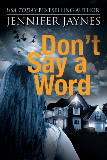 Don't Say a Word by Jennifer Jaynes - Paperback