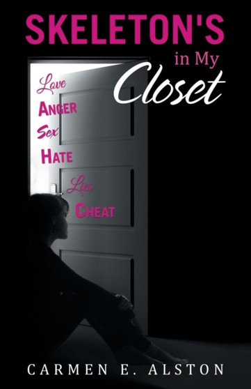 Skeleton's in My Closet by Carmen E Alston - Paperback