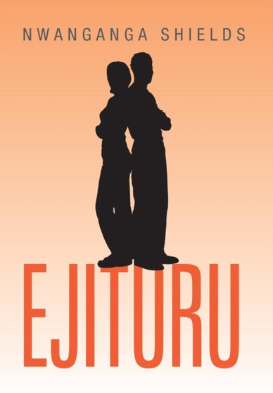Ejituru by Nwanganga Shields - Hardback
