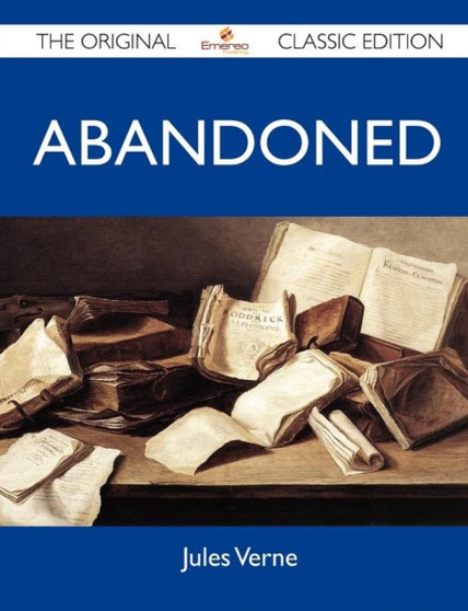 Abandoned - The Original Classic Edition by Jules Verne - Paperback