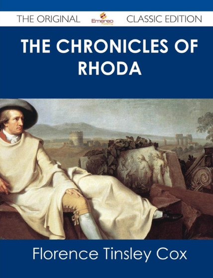 The Chronicles of Rhoda - The Original Classic Edition by Florence Tinsley Cox - Paperback