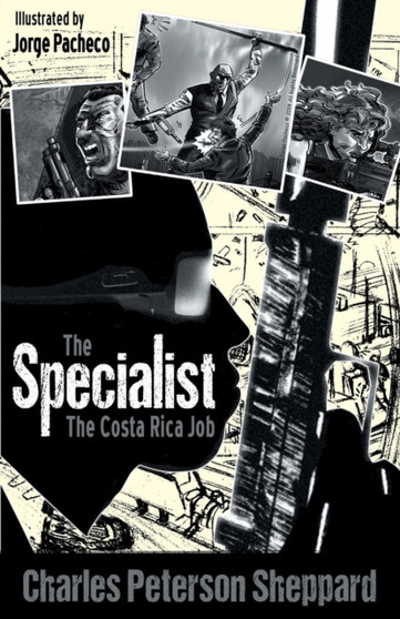 The Specialist : The Costa Rica Job (Illustrated) by Charles Peterson Sheppard - Paperback
