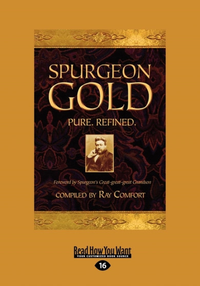 Spurgeon Gold-Pure Refined by Ray Comfort - Paperback