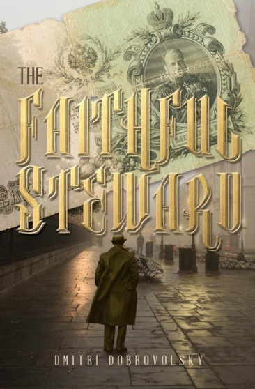 The Faithful Steward by Dmitri Dobrovolsky - Paperback