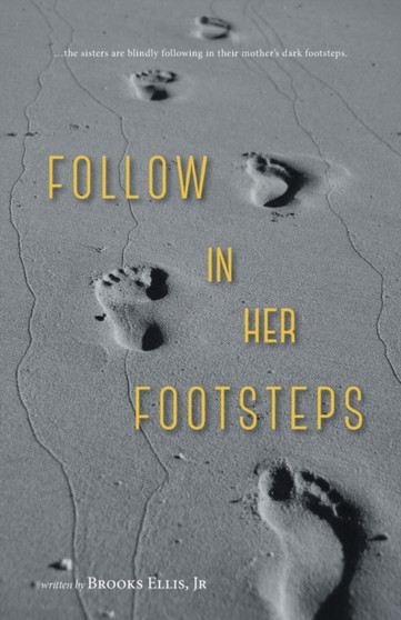 Follow in her Footsteps by Brooks Jr Ellis - Paperback
