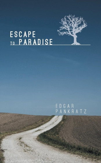 Escape to Paradise by Edgar Pankratz - Paperback