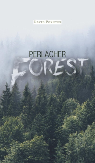 Perlacher Forest by David Poynter - Hardback