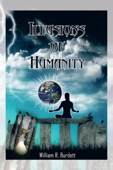Illusions of Humanity by William R Burdett - Paperback