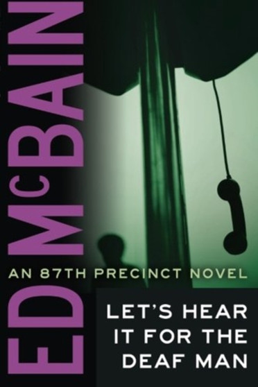 LETS HEAR IT FOR THE DEAF MAN by ED MCBAIN - Paperback