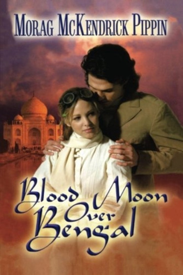 BLOOD MOON OVER BENGAL by MORAG MCKENDRICK PIP - Paperback