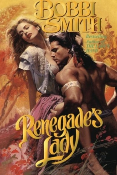RENEGADES LADY by BOBBI SMITH - Paperback