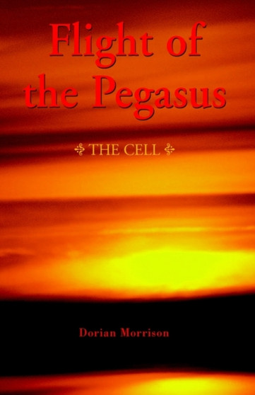 Flight of the Pegasus by Dorian Morrison - Paperback