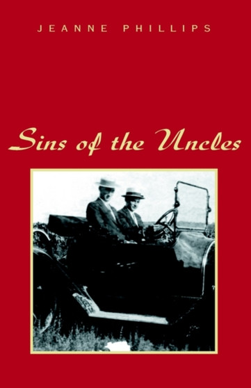 Sins of the Uncles by Jeanne Phillips - Paperback