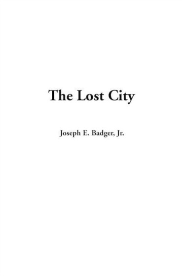 The Lost City by Jr. Badger - Paperback