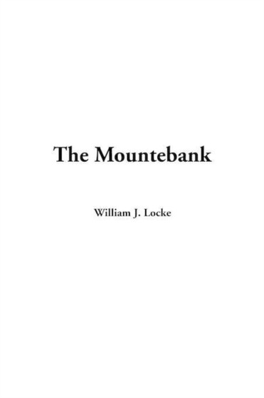 The Mountebank by William J. Locke - Paperback