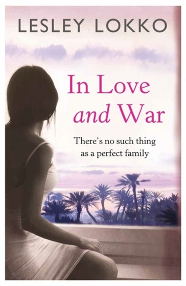In Love and War by Lesley Lokko - Hardback