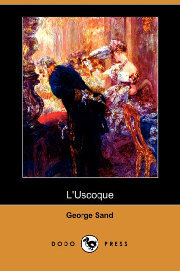 L'Uscoque (Dodo Press) by Title George pse Sand - Paperback
