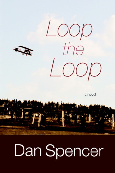 Loop the Loop by Dan Spencer - Paperback