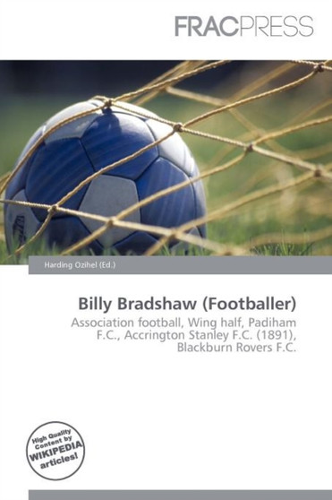 Billy Bradshaw (Footballer) by Harding Ozihel - Paperback
