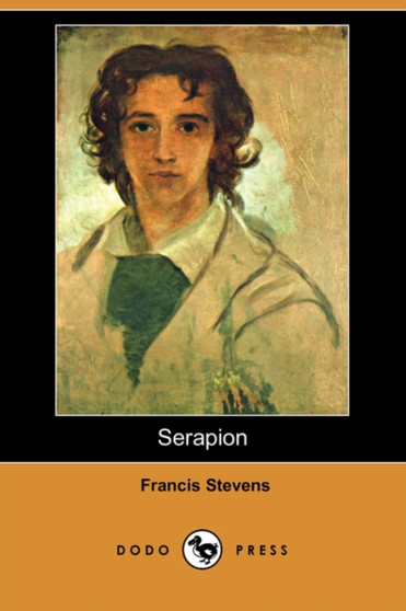 Serapion (Dodo Press) by Francis Stevens - Paperback