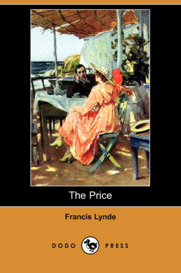 The Price (Dodo Press) by Francis Lynde - Paperback