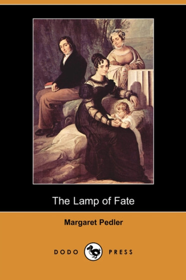 The Lamp of Fate (Dodo Press) by Margaret Pedler - Paperback