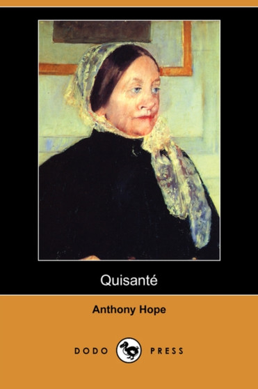 Quisante (Dodo Press) by Anthony Hope - Paperback