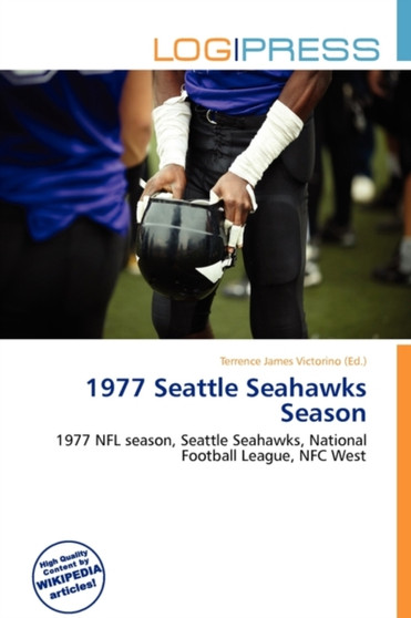 1977 Seattle Seahawks Season by Terrence James Victorino - Paperback