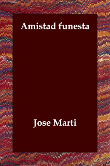 Amistad Funesta by Josi Martm - Paperback