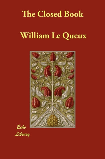 The Closed Book by William Le Queux - Paperback