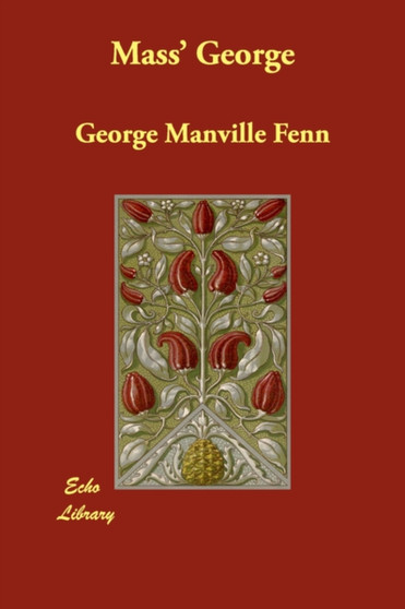 Mass' George by George Manville Fenn - Paperback