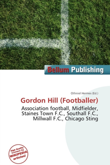 Gordon Hill (Footballer) by Othniel Hermes - Paperback