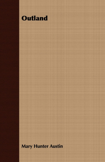 Outland by Mary Hunter Austin - Paperback