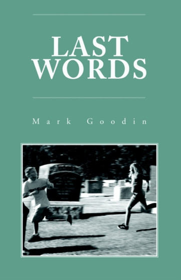Last Words by Mark Goodin - Paperback